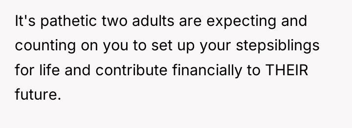 It's pathetic two adults are expecting and counting on you...