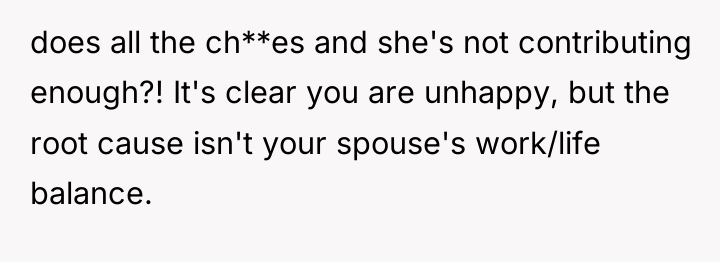 does all the ch**es and she's not contributing enough?! It's...