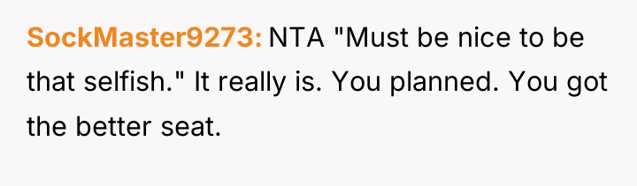 SockMaster9273 NTA "Must be nice to be that selfish." It...