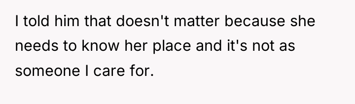 I told him that doesn't matter because she needs to...