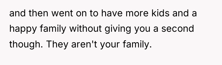 and then went on to have more kids and a...