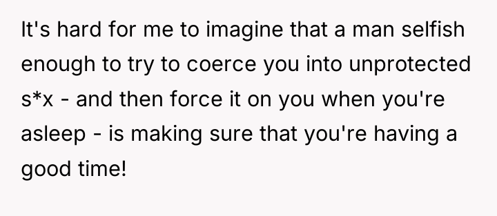 It's hard for me to imagine that a man selfish...