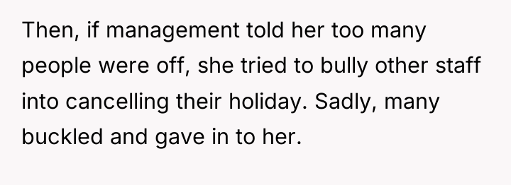 Then, if management told her too many people were off,...