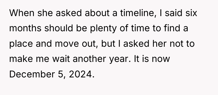 When she asked about a timeline, I said six months...
