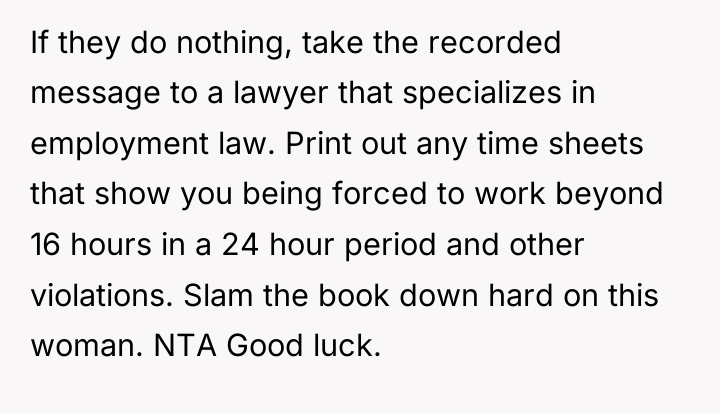 If they do nothing, take the recorded message to a...