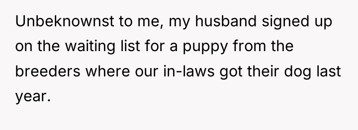 Unbeknownst to me, my husband signed up on the waiting...