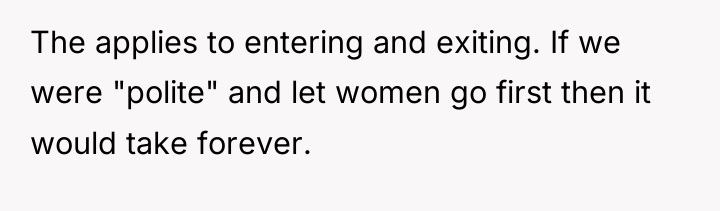 The applies to entering and exiting. If we were "polite"...
