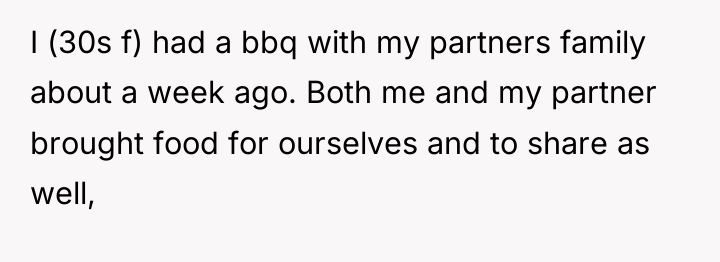 I (30s f) had a bbq with my partners family...