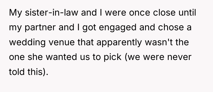 My sister-in-law and I were once close until my partner...