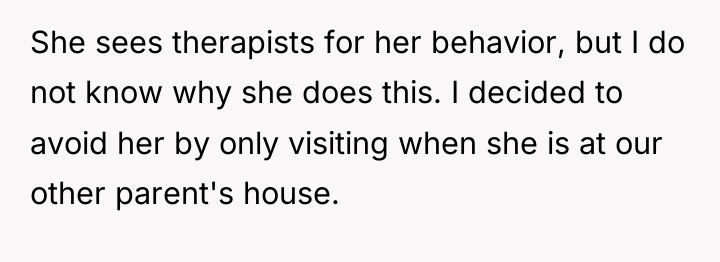 She sees therapists for her behavior, but I do not...