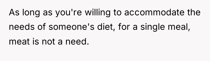 As long as you're willing to accommodate the needs of...