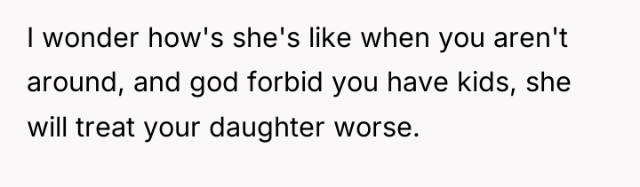 I wonder how's she's like when you aren't around, and...