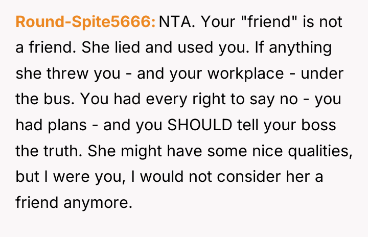 Round-Spite5666 NTA. Your "friend" is not a friend. She lied...