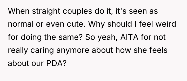 When straight couples do it, it's seen as normal or...