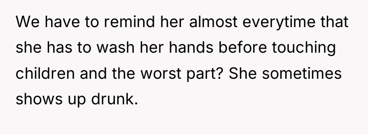 We have to remind her almost everytime that she has...