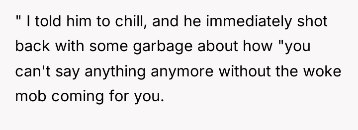 " I told him to chill, and he immediately shot...