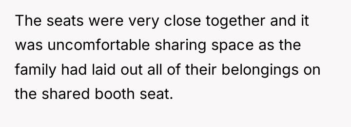 The seats were very close together and it was uncomfortable...