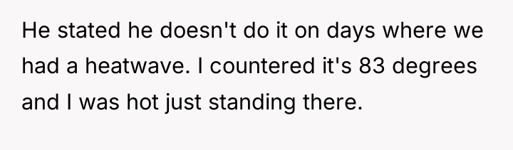He stated he doesn't do it on days where we...