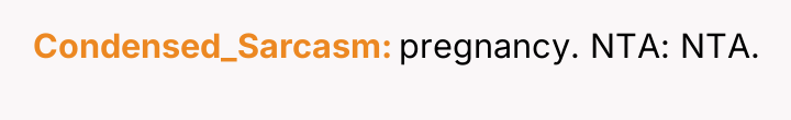 Condensed_Sarcasm pregnancy. NTA: NTA.