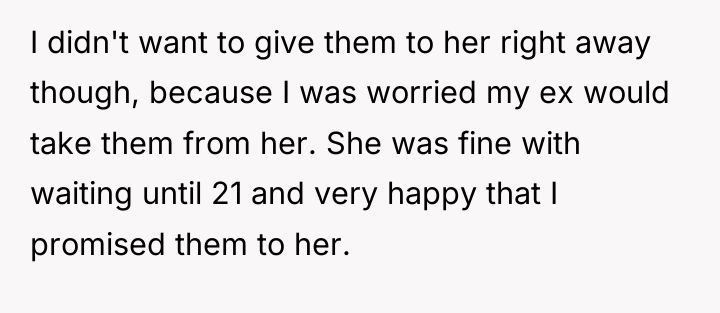 I didn't want to give them to her right away...