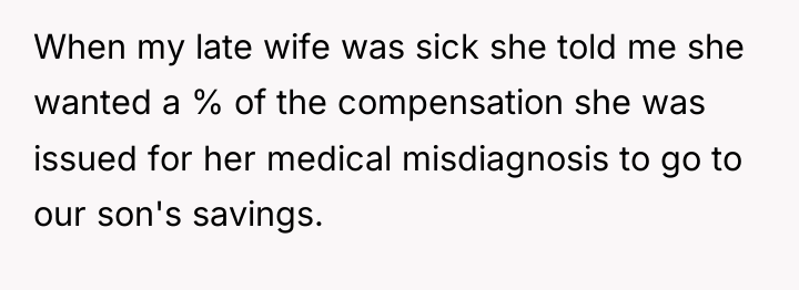 When my late wife was sick she told me she...