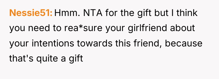 Nessie51 Hmm. NTA for the gift but I think you...