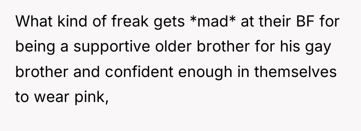 What kind of freak gets *mad* at their BF for...