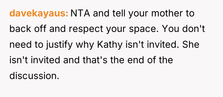 davekayaus NTA and tell your mother to back off and...
