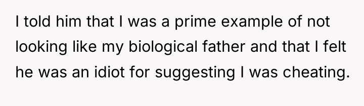 I told him that I was a prime example of...