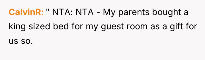 CalvinR " NTA: NTA - My parents bought a king...