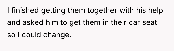 I finished getting them together with his help and asked...