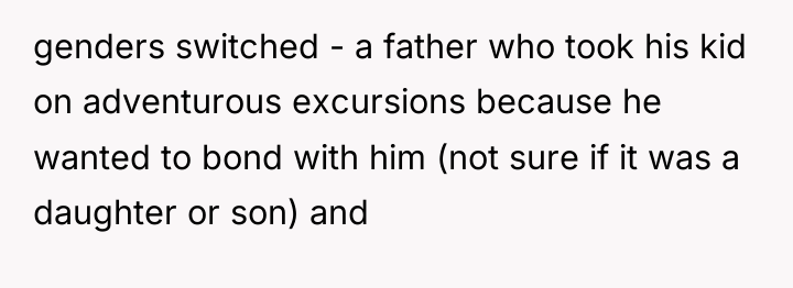 genders switched - a father who took his kid on...