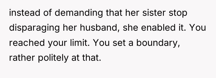 instead of demanding that her sister stop disparaging her husband,...