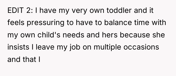 EDIT 2: I have my very own toddler and it...