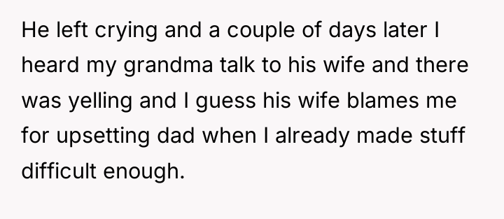 He left crying and a couple of days later I...