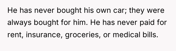 He has never bought his own car; they were always...