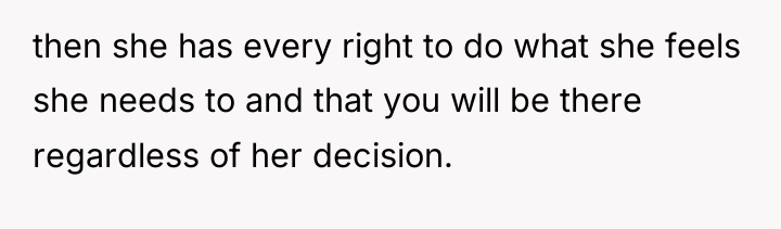 then she has every right to do what she feels...