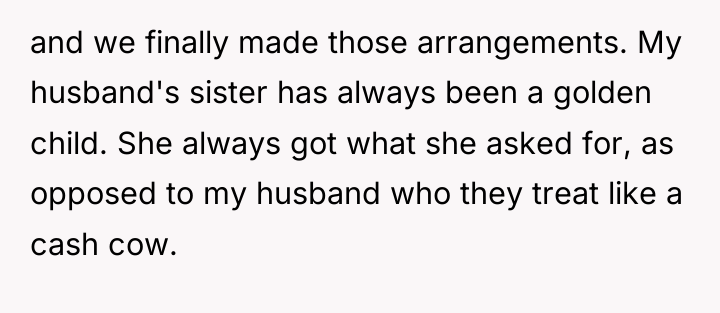 and we finally made those arrangements. My husband's sister has...