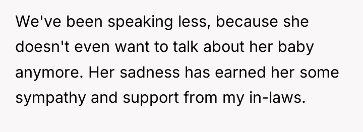 We've been speaking less, because she doesn't even want to...