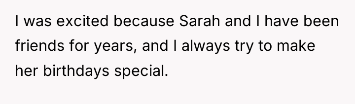 I was excited because Sarah and I have been friends...