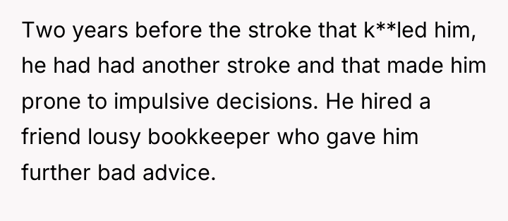 Two years before the stroke that k**led him, he had...