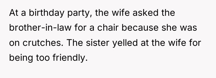 At a birthday party, the wife asked the brother-in-law for...