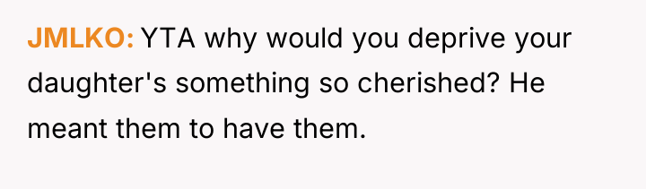 JMLKO YTA why would you deprive your daughter's something so...