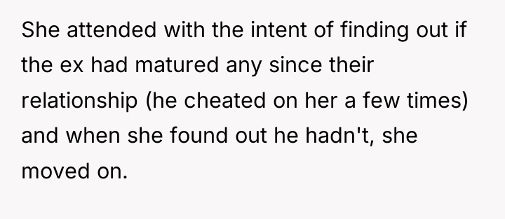 She attended with the intent of finding out if the...