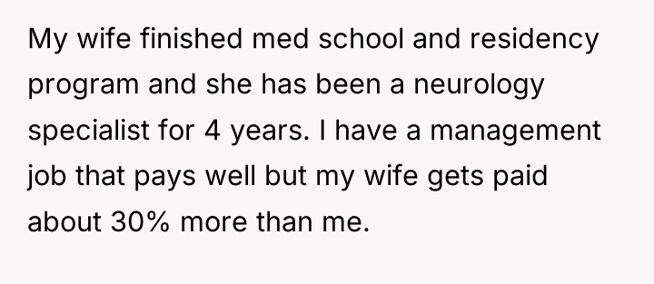 My wife finished med school and residency program and she...