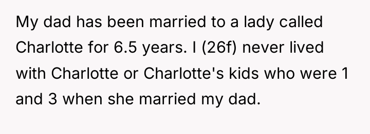My dad has been married to a lady called Charlotte...