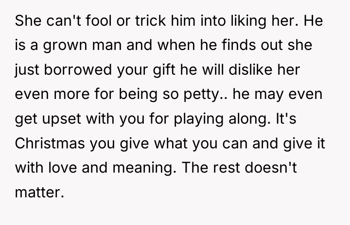 She can't fool or trick him into liking her. He...