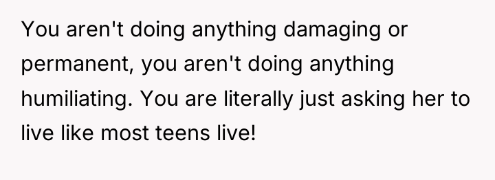 You aren't doing anything damaging or permanent, you aren't doing...