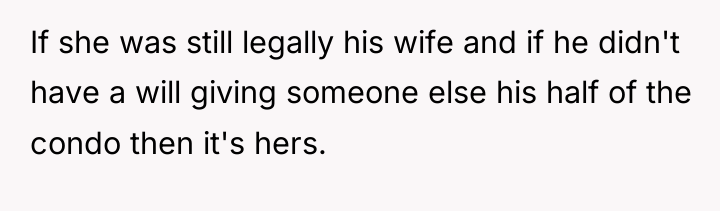 If she was still legally his wife and if he...