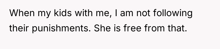 When my kids with me, I am not following their...